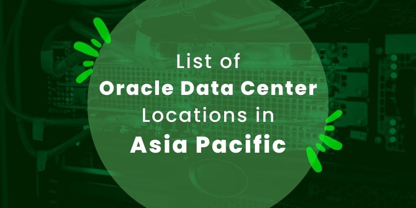 List of Oracle Data Center Locations in the Asia Pacific